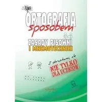 Ortografia sposobem Zasady pisowni i mnemotechniki
