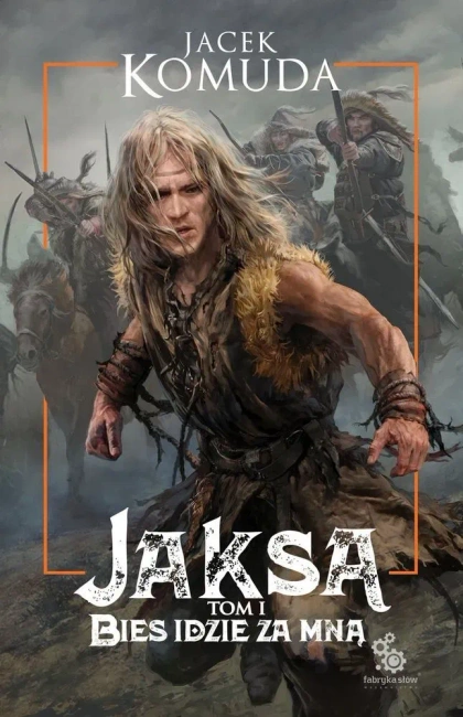 Jaksa bies idzie za mną Tom 1