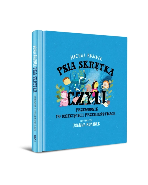 Psia skrętka, czyli przewodnik po dziecięcych przekleństwach (wyd. 2021)