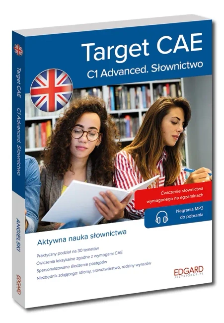 Angielski. Target CAE. Poziom C1 Advanced. Słownictwo. Target
