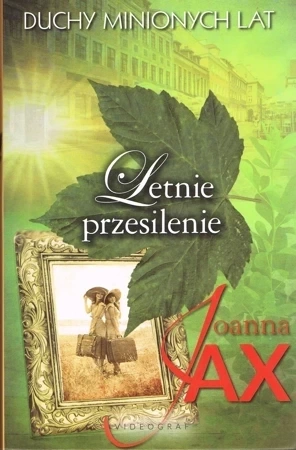 Duchy minionych lat Tom 2. Letnie przesilenie (wyd. 2021)