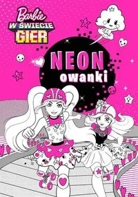 Barbie w świecie gier Neonowanki