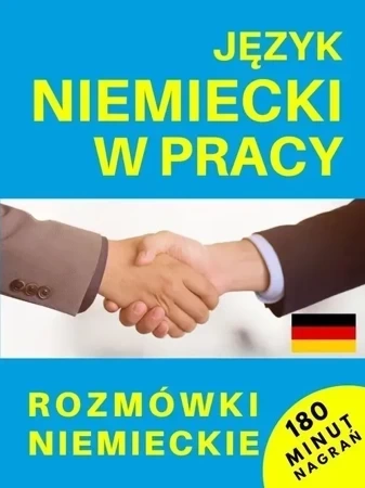 Język niemiecki w pracy. Rozmówki niemieckie + CD