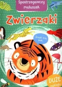 Spostrzegawczy maluszek. Zwierzaki
