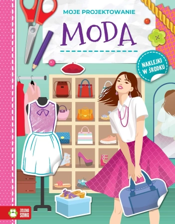 Moje projektowanie. Moda