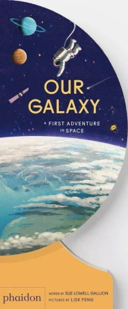 Our Galaxy. A First Adventure in Space