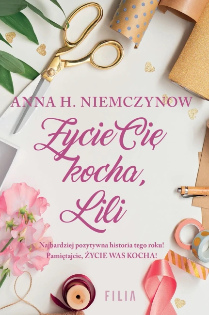 Życie cię kocha lili