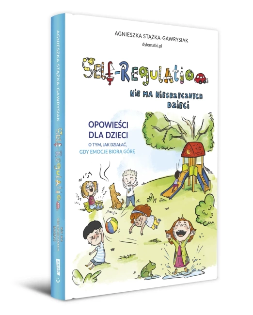 Self-Regulation. Nie ma niegrzecznych dzieci