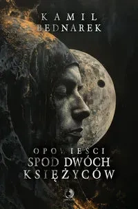 Opowieści spod dwóch księżyców