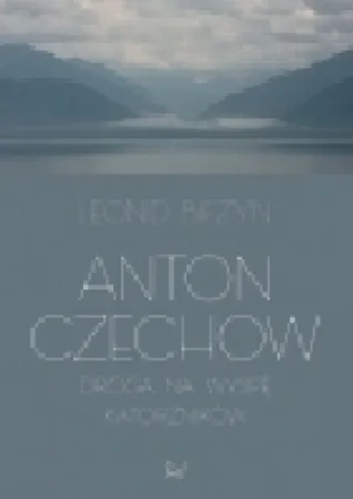 Anton Czechow. Droga na wyspę katorżników