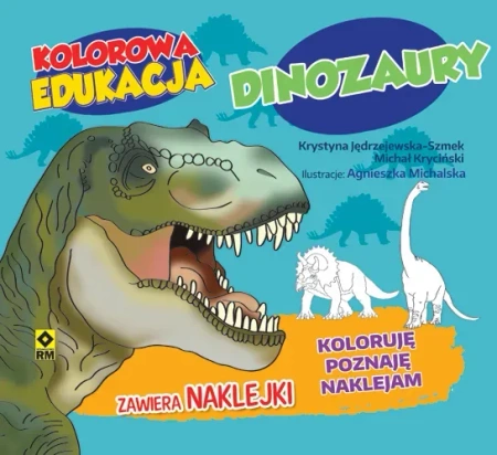 Dinozaury. Kolorowa edukacja