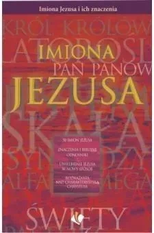 Imiona Jezusa i ich znaczenie