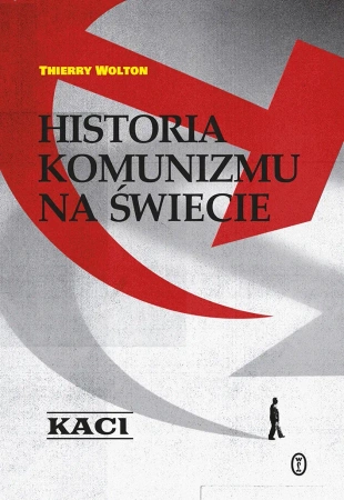 Historia komunizmu na świecie Tom 1 Kaci