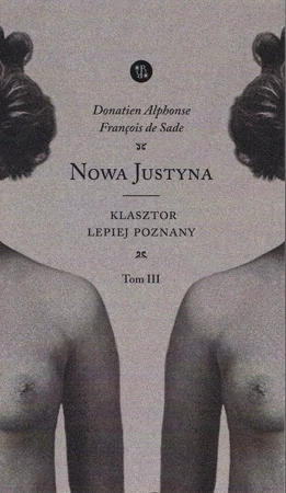NOWA JUSTYNA Klasztor lepiej poznany Tom 3