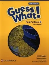 Guess What! British English Level 4 Pupil's Book with eBook Updated