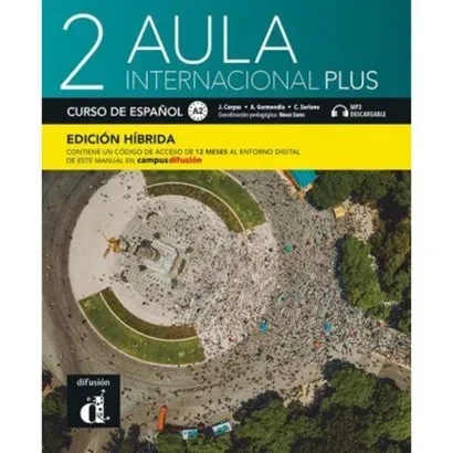 Aula Internacional Plus 2. Podręcznik ucznia z ćwiczeniami Edición hibrida