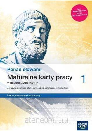 Ponad słowami 1 Maturalne karty pracy z dziennikiem lektur Zakres podstawowy i rozszerzony