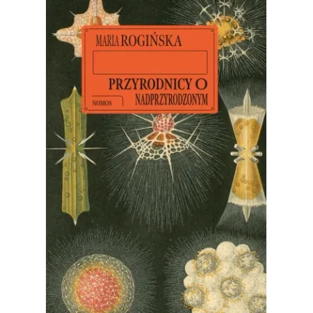 Przyrodnicy o nadprzyrodzonym. Światopoglądy fizyków i biologów z Polski i Ukrainy