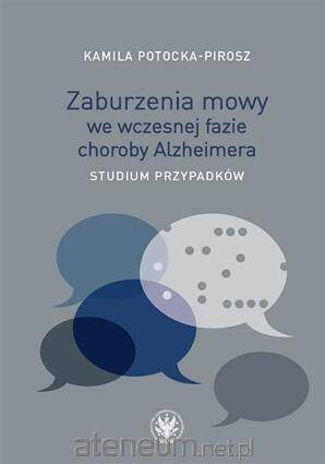 Zaburzenia mowy we wczesnej fazie choroby Alzheimera