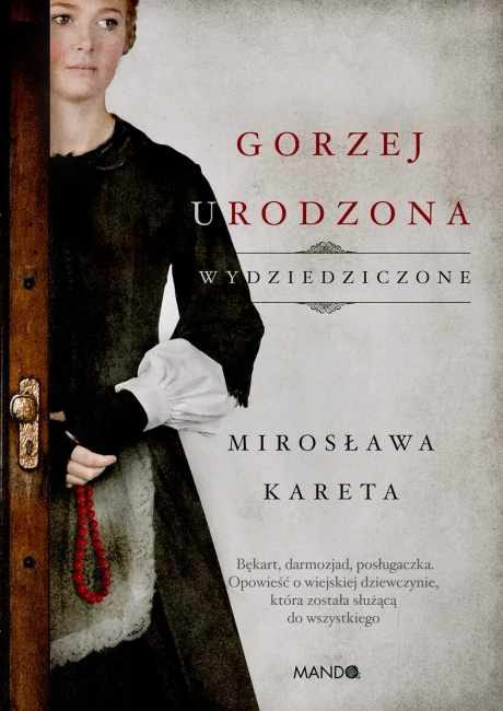 Gorzej urodzona. Wydziedziczone. Tom 1