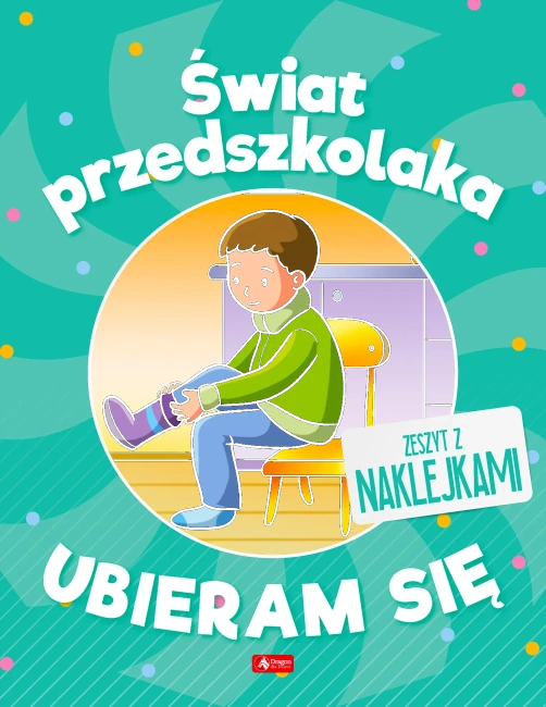 Ubieram się. Świat przedszkolaka