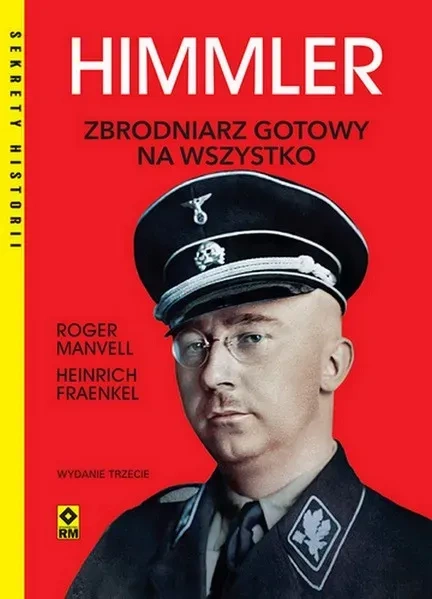 Himmler. Zbrodniarz gotowy na wszystko wyd. 2025