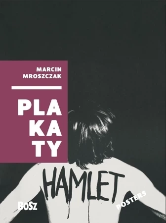 Marcin Mroszczak Plakaty / Posters