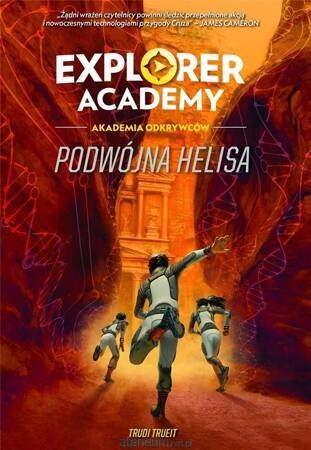 Podwójna Helisa. Explorer Academy. Akademia Odkrywców. Tom 3