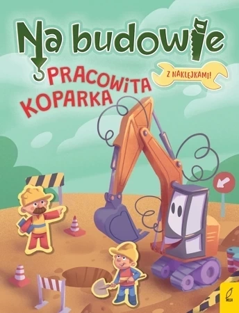 Na budowie. Pracowita koparka