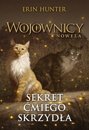 Wojownicy Nowela Tom 18 Sekret Ćmiego Skrzydła