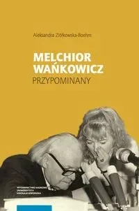 Melchior Wańkowicz - przypominany