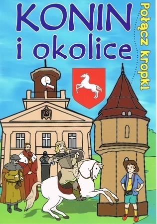 Połącz kropki. Konin i okolice