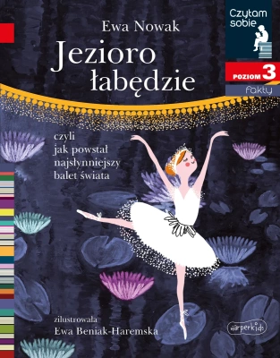 Czytam sobie - Jezioro łabędzie. Poziom 3
