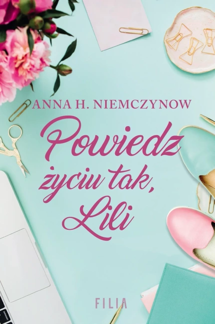 Powiedz życiu tak lili