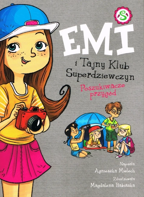 Emi i Tajny Klub Superdziewczyn Tom 7 Poszukiwacze przygód (wyd.2022)
