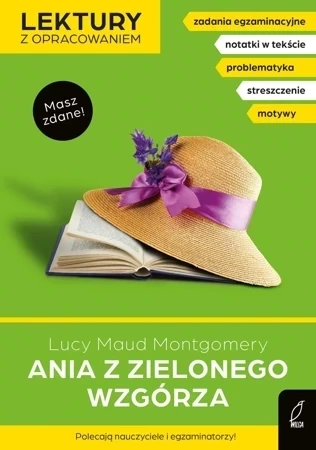 Ania z Zielonego Wzgórza. Lektury szkolne z opracowaniem