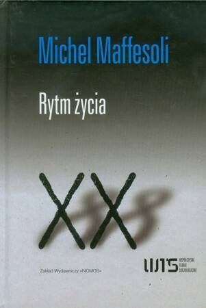 Rytm życia Wariacje na temat świata wyobraźni ponowoczesnej