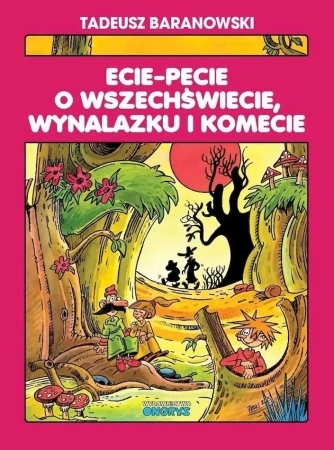 Ecie-Pecie o wszechświecie, wynalazku i komecie