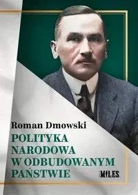 Polityka narodowa w odbudowanym państwie