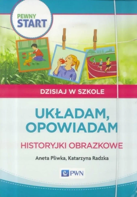 Pewny start. Ukadam, opowiadam. Historyjki...