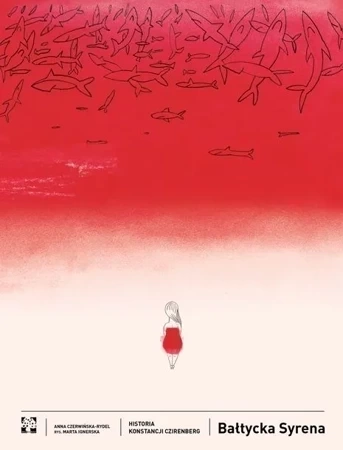 Bałtycka Syrena. Historia Konstancji Czirenberg
