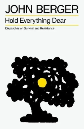 Hold everything dear. Dispatches on survival and resistance wer. angielska