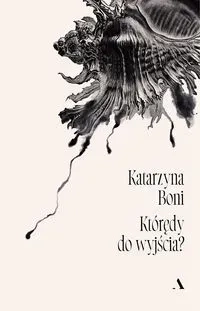 Którędy do wyjścia?