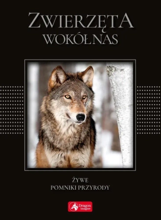 Zwierzęta wokół nas Najpiękniejsze gatunki (wersja exclusive)