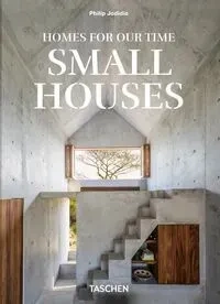 Homes For Our Time. Small Houses. 45th Ed.