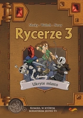 Ukryte miasto. Rycerze komiksy paragrafowe. Tom 3