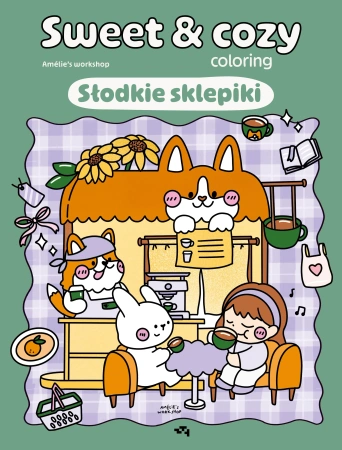Słodkie sklepiki. Sweet & cozy coloring