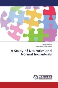 A Study of Neurotics and Normal Individuals