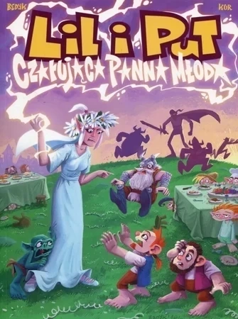 Lil i Put. T.3 Czarująca panna młoda
