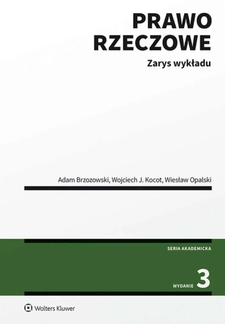 Prawo rzeczowe. Zarys wykładu (wyd. 3/2021)